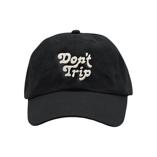 Don't Trip black hat with white embroidery on a white background -Free & Easy